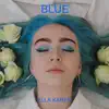 Ella Karen - Blue - EP
